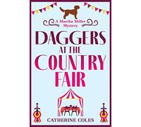 Daggers at the Country Fair: A cozy murder mystery from Catherine Coles