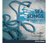 Dagher/ La Nef - Sea Songs & Shanties