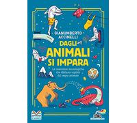 Dagli animali si impara. Le invenzioni tecnologiche che abbiamo copiato dal regno animale