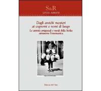 Dagli antichi mestieri ai cognomi e nomi di luogo. Le attività artigianali e rurali della Sicilia attraverso l'onomastica