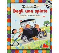 Dagli una spinta. Con CD Audio: Dagli una spinta + CD