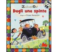 Dagli una spinta. Con CD Audio: Dagli una spinta + CD