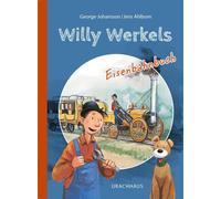 Dagmar Brunow G Willy Werkels Eisenbahnbuch: Der sympathische (Copertina rigida)