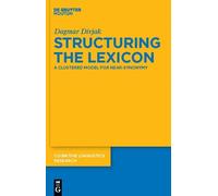 Dagmar Divjak Structuring the Lexicon (Copertina rigida)