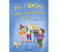 Dagmar Geisler Ein Nein muss manchmal sein (Starke Kinder, (Copertina rigida)