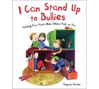 Dagmar Geisler I Can Stand Up to Bullies (Copertina rigida)