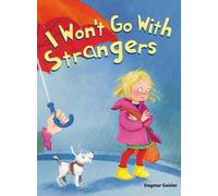 Dagmar Geisler I Won't Go With Strangers (Copertina rigida)