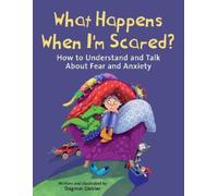 Dagmar Geisler What Happens When I'm Scared? (Copertina rigida)