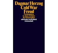 Dagmar Herzog A Cold War Freud: Psychoanalyse in einem Zeitalter der (Tascabile)