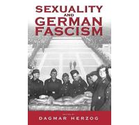 Dagmar Herzog Sexuality and German Fascism (Tascabile)