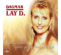 Dagmar Lay d. - Hast du Da Ganz Genau Hingeschaut