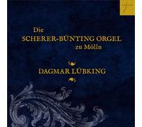 Dagmar Lübking Dagmar Lübking: Die Scherer-Bünting Orgel Zu Möllin (CD) Album
