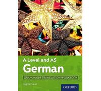 A Level and AS German Grammar & Translation Workbook: Get Revision with Results