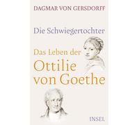 Dagmar von Gers Die Schwiegertochter. Das Leben der Ottilie v (Copertina rigida)
