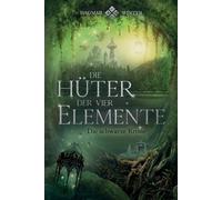 Dagmar Winter Die Hüter der vier Elemente (Tascabile) Die Hüter Trilogie