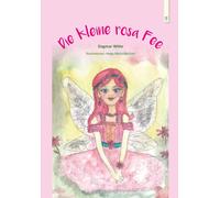 Dagmar Witte Die kleine rosa Fee (Copertina rigida)