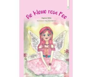 Dagmar Witte Die kleine rosa Fee (Copertina rigida)