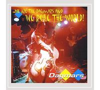 Dagmars - We Are Dagmars & We Rule The W
