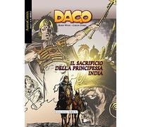 Dago 94. Il sacrificio della principessa india.
