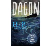 Dagon (Fantasy and Horror Classics): With a Dedication by George Henry Weiss