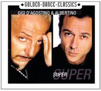 D'Agostino,Gigi & Albertino - Super