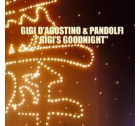 D'Agostino,Gigi & Pandolfi - Gigi's Good Night