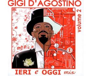 D'Agostino, Gigi - Vol. 2-Dj-Session: Ieri E Oggi Mix
