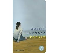 Judith Hermann Daheim: Roman Geschenkausgabe im Miniformat (Copertina rigida)