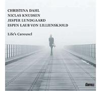 Dahl, Christina - Lifes Carousel
