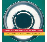 DAHL / GREGSON / KEURIS / MORTHEN Stockholm Symphonic Wind Orchestra (CD)