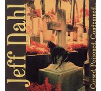 Dahl, Jeff - Cursed Poisoned Condemned