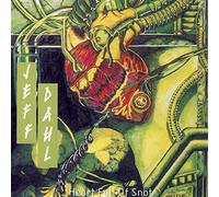 DAHL, JEFF - HEART FULL OF SNOT