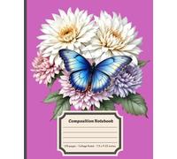 Dahlia Butterfly Composition Notebook: Vintage Floral Journal - College Ruled, 120 Pages