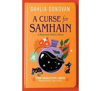 Dahlia Donovan A Curse for Samhain (Tascabile) Skeleton Crew Paranormal Cozy