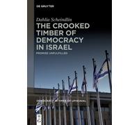 Dahlia Scheindlin The Crooked Timber of Democracy in Israel (Copertina rigida)