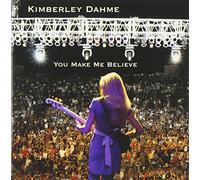 Dahme, Kimberley - You Make Me Believe