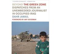Dahr Jamail Beyond The Green Zone (Tascabile)