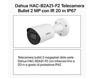 Dahua HAC-B2A21-F2 Telecamera Bullet 2MP Full HD IR 20m IP67