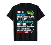 dai a Un democratico Un Pesce insegna a Un democratico a Pescare la Colpa di Trump Maglietta