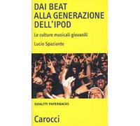 Dai beat alla generazione dell'iPod. Le culture musicali giovanili