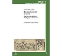 Dai cardiomiociti al cuore. Approccio semplificato di integrazione funzionale