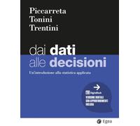 Dai dati alle decisioni. Un’introduzione alla statistica applicata