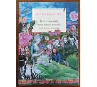 Dai diamanti non nasce niente. Storie di vita e di giardini