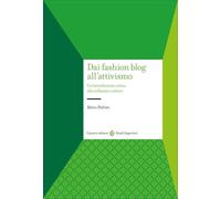 Dai fashion blog all'attivismo. Un'introduzione critica alla influence culture
