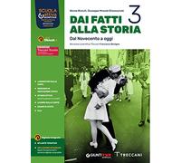 Dai fatti alla storia. Con CLIL. Per le Scuole superiori. Con e-book. Con espansione online (Vol. 3)