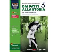 Dai fatti alla storia. Per le Scuole superiori. Con e-book. Con espansione online (Vol. 3)
