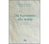 Dai frammenti alla storia. Introduzione al Pentateuco