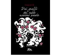 Dai graffi del cuore nascono parole - FraSté