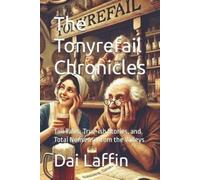 Dai Laffin The Tonyrefail Chronicles (Tascabile) Tonyrefail Chronicles