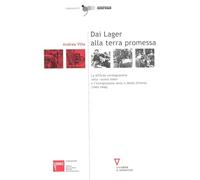 Dai lager alla terra promessa. La difficile reintegrazione nella «nuova Italia» e l'immigrazione verso il Medio Oriente (1945-1948)